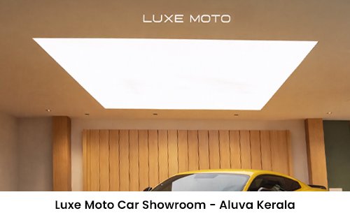 Luxe Moto Car Showroom Aluva Kerala stretch ceiling